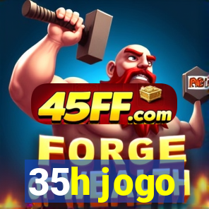 35h jogo
